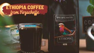 Ethiopia Coffee | Microlot Coffee | Toffee Coffee Roasters