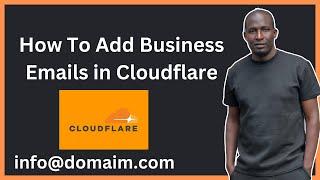 How To Add Business Emails In Cloudflare For Free