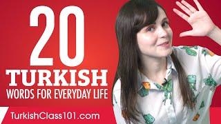 20 Turkish Words for Everyday Life - Basic Vocabulary #1