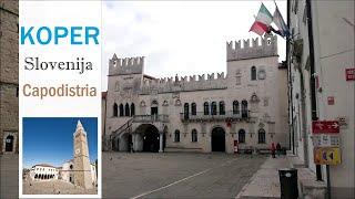 Capodistria  |  Koper,  SLOVENIA.Travel blog.