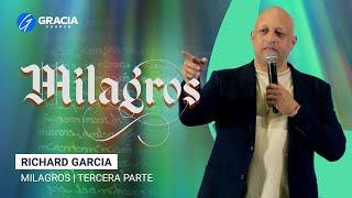 Gracia Church | Milagros 03 | Richard Garcia