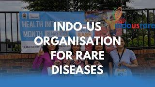 IndoUSrare Organization for Rare Diseases | Introduction