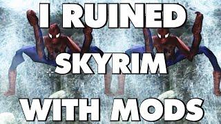 I RUINED Skyrim With Mods - Totally Normal Spiders - Part 3