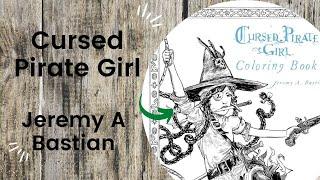 Cursed Pirate Girl - Jeremy A Bastian //Adult Colouring Book Flip Through