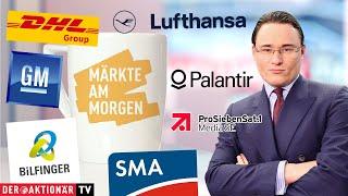 Märkte am Morgen: SMA Solar, Lufthansa, Bilfinger, DHL Group, ProSieben, Brown-Forman, Palantir, GM