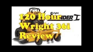 120 hour Wright 36i stander mower review