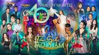 Paris By Night 137 - Tác Giả & Tác Phẩm | Hành Trình 40 Năm Phần 2 (Full Program)