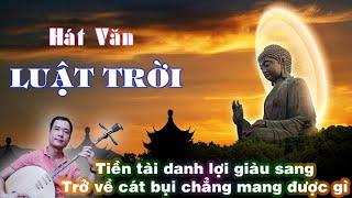 Duy Chèo Hát Văn - Luật Trời - Quá chuẩn ở thời điểm hiện tại