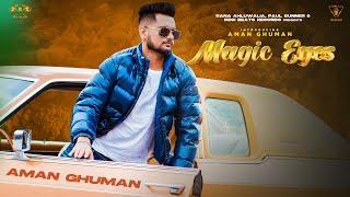 Magic Eyes (Official Song) | Aman Ghuman | Bigg Slim | Rana Ahluwalia | Desi Beats Records