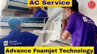 Urban Company AC Service 2024 | Advance Foamjet Technology| Split AC Deep Cleaning Service Review|