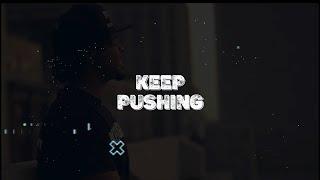 Keep Pushing (Lyric Video)