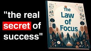 The Law of Focus: The Secret of Success | Audiobook