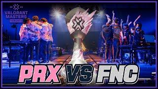누구도 상상하지 못했던 PRX의 마스터즈 우승까지 단 한걸음 | PRX VS FNC | VALORANT Masters Toronto Grand Final