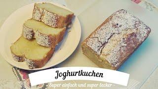 Joghurtkuchen - Super einfach, schnell und lecker!