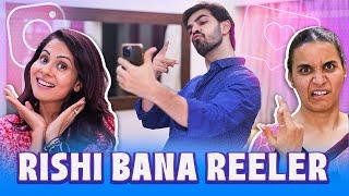 RISHI BANA REELER | Ft. Chhavi Mittal, Karan V Grover and Shubhangi | SIT | Comedy Web Series