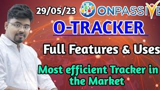 #ONPASSIVE O-TRACKER Full Features Details in Hindi|| #dipayanmanna