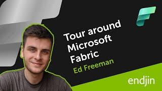 A 10 minute Tour Around Microsoft Fabric