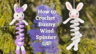 How to Crochet Bunny Wind Spinner | Beginner Friendly Pattern Tutorial | Easter Decor