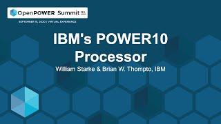 IBM's POWER10 Processor - William Starke & Brian W. Thompto, IBM