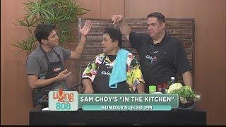 Chef Sam Choy's “In the Kitchen” with the Alford Ohana