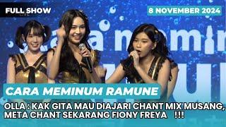 FULL SHOW CARA MEMINUM RAMUNE | KATA OLLA CHANT FREYA FIONY [ 8 NOVEMBER 2024 ]