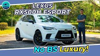 2024 Lexus RX 500h F Sport Review in Malaysia, AWD Hybrid Luxury SUV With 371PS/550Nm! | WapCar