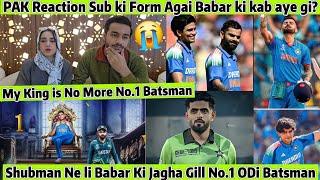 Shubman Gill No.1 ODi Batsman Babar Ranking Khatre mein Sub Ki Form Agai Babar ki nahi ayi