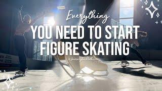 Everything You Need to Start Figure Skating! (journeybacktotheice)