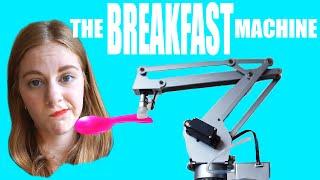 The Breakfast Machine