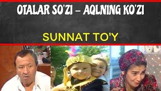 Otalar So'zi - Aqlning Ko'zi: Sunnat To'y