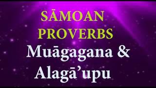 Samoan Proverbs # 2 : Muāgagana & Alagā’upu