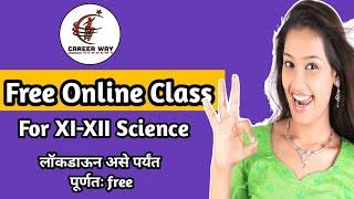 About XI-XII Science free online coaching | Career Way Academy