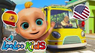 Wheels On The Bus - English and Spanish Version - Las Rueda del Autobús  - Kids Songs - LooLoo Kids