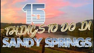 Top 15 Things To Do In Sandy Springs, Georgia