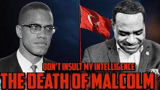 Dr. Wesley Muhammad's conclusion on  Malcolm X Death is an Insult to Human Intelligence