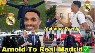 ConfirmedTrent Alexander-Arnold To SIGN for Real MadridAlphonso Davies To Real Madrid,Ancelotti