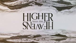 Higher Than The Heavens - LIVE