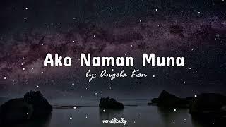 Ako Naman Muna - Angelica Ken  | Lyric Video | Versifically