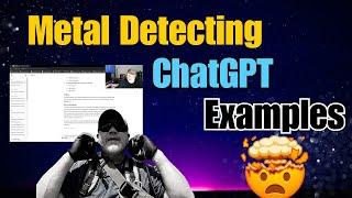 How To Use ChatGPT to Help You Metal Detect - Simple Examples