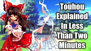 Touhou Explained in Less Than 2 Minutes