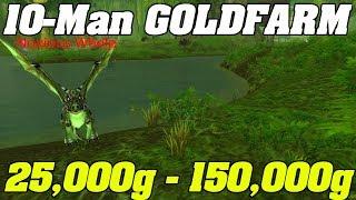 WoW: 25,000g - 150,000g Per Hour | NEW 10-Man goldfarm Technique