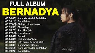 BERNADYA FULL ALBUM 2024 | KUMPULAN LAGU BERNADYA | PLAYLIST BERNADYA