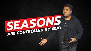 Seasons Are Controlled By God | Stephen Prado