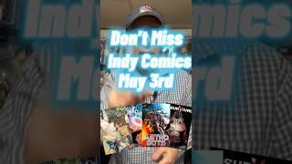 Don’t Miss These Indy Comic Books (Recommendations for May 3rd NCBD)