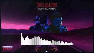 The Weeknd - Starboy Ft. Daft Punk (SxAde Version)