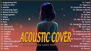 Best Of OPM Acoustic Love Songs 2024 Playlist 1508 ️ Top Tagalog Acoustic Songs Cover Of All Time