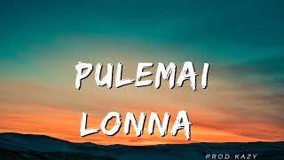 Pulemai - Lonna x Andy