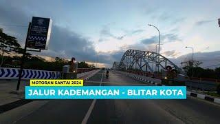 Jalur KADEMANGAN - KOTA BLITAR I Motoran Santai dari Kademangan Ke Alun-alun Kota Blitar