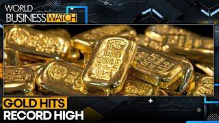 Gold Breaks Above $2,930, Hits New Record High | World Business Watch | WION News