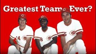 Was the Big Red Machine the Greatest Team Ever?